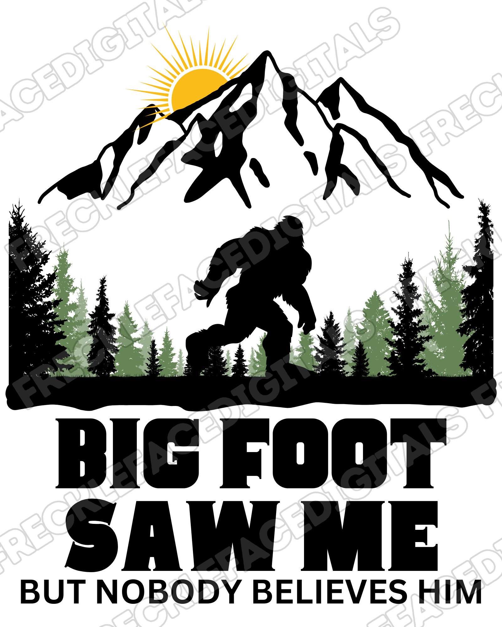 READY TO PRESS / Sublimation Print /Sasquatching/Big Foot/Urban Legend
