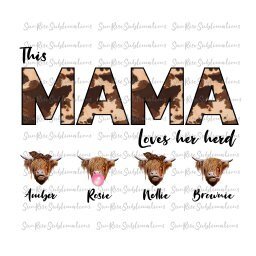 READY TO PRESS / Sublimation Print /Mama Loves Her Herd/Personalizable