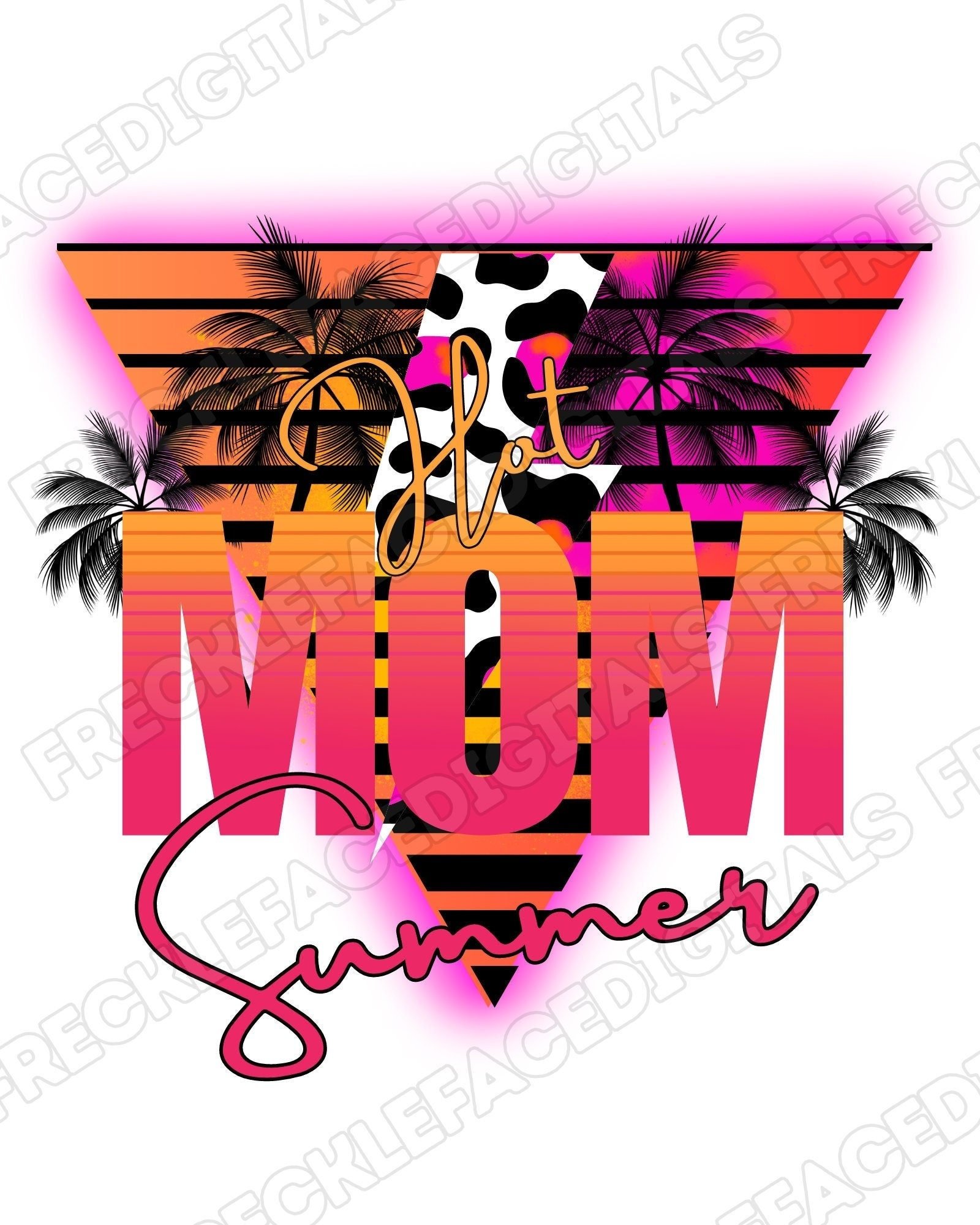 READY TO PRESS / Sublimation Print /Hot Summer Mom/Palm Trees/Bright Colors