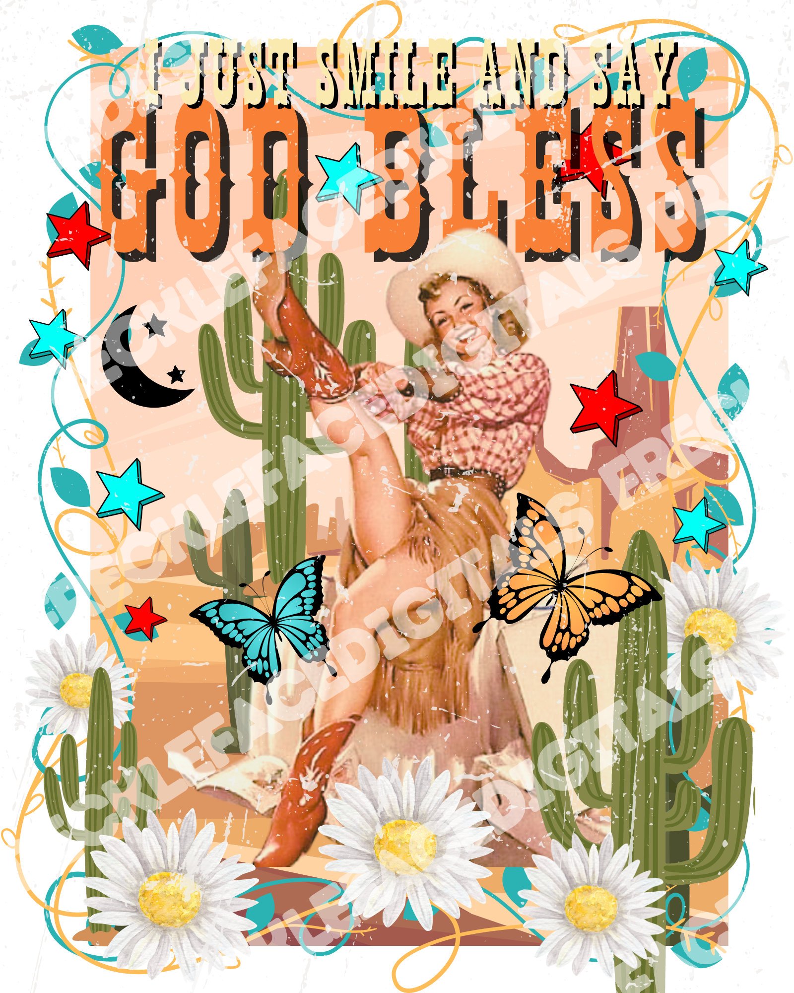 READY TO PRESS / Sublimation Print /I Just Smile and Say God Bless/Cowgirl