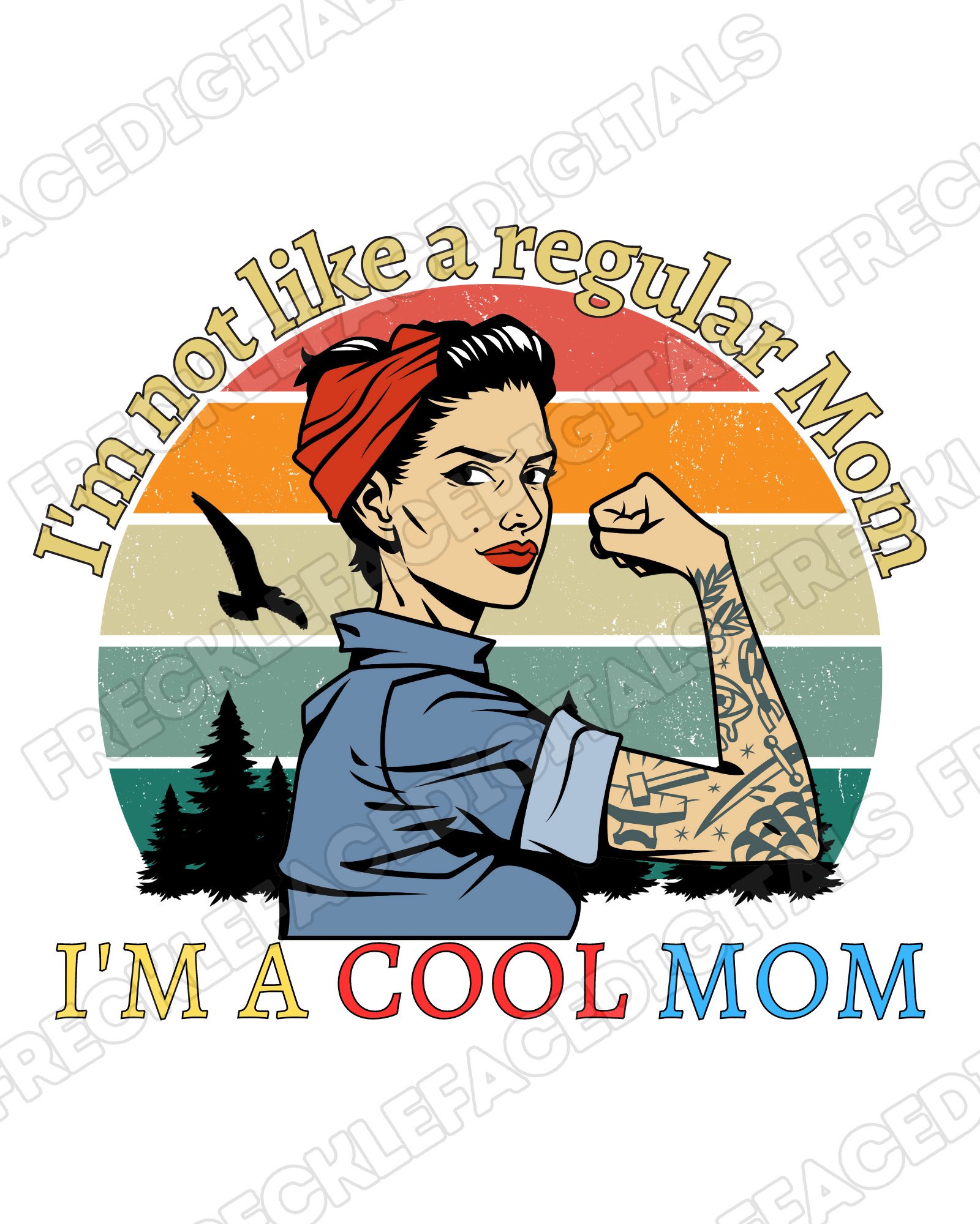 Ready To Press Sublimation Print /Not Like A Regular Mom/I'm A Cool Mom