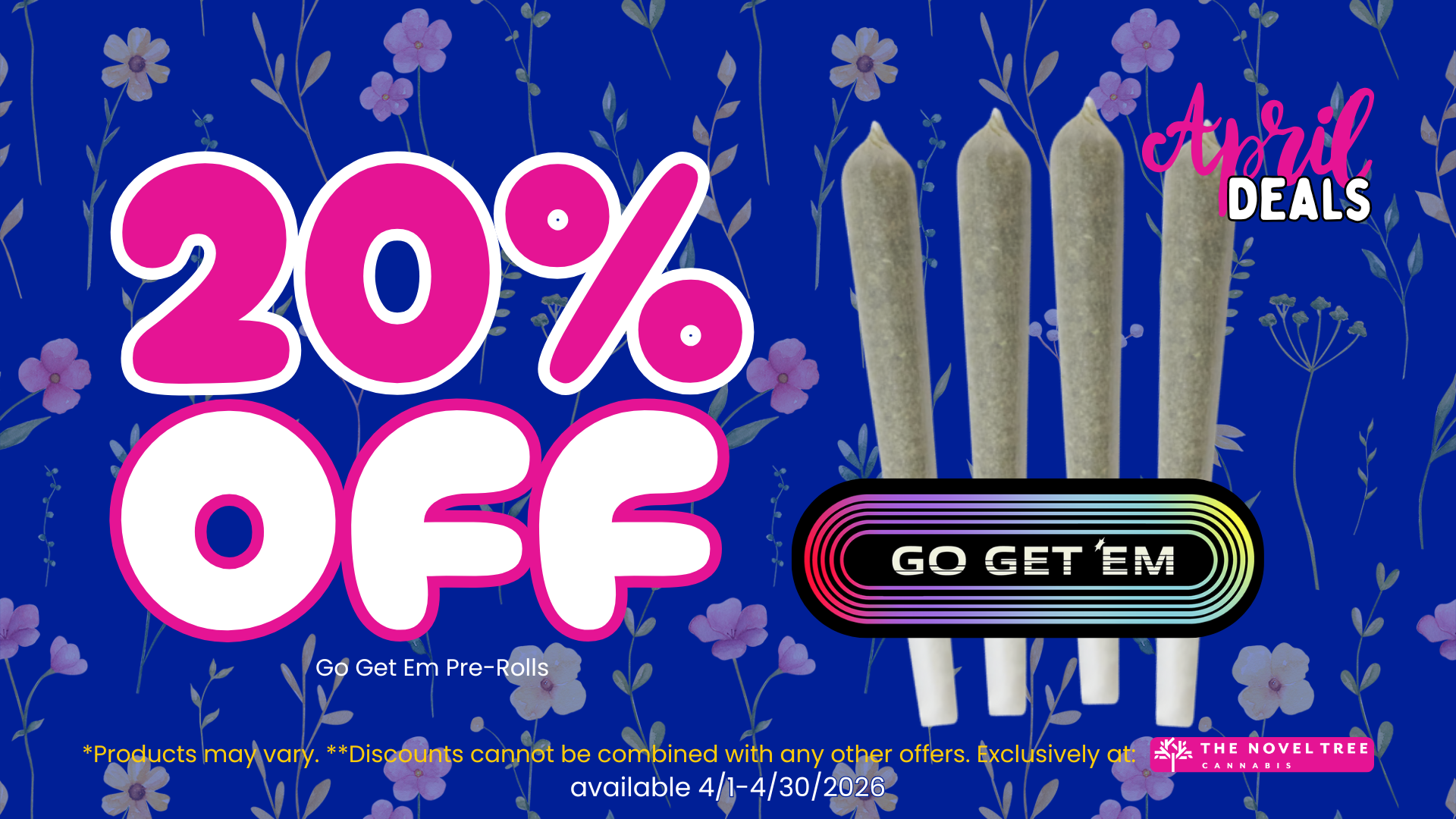20% Off Go Get 'Em Pre-rolls in April