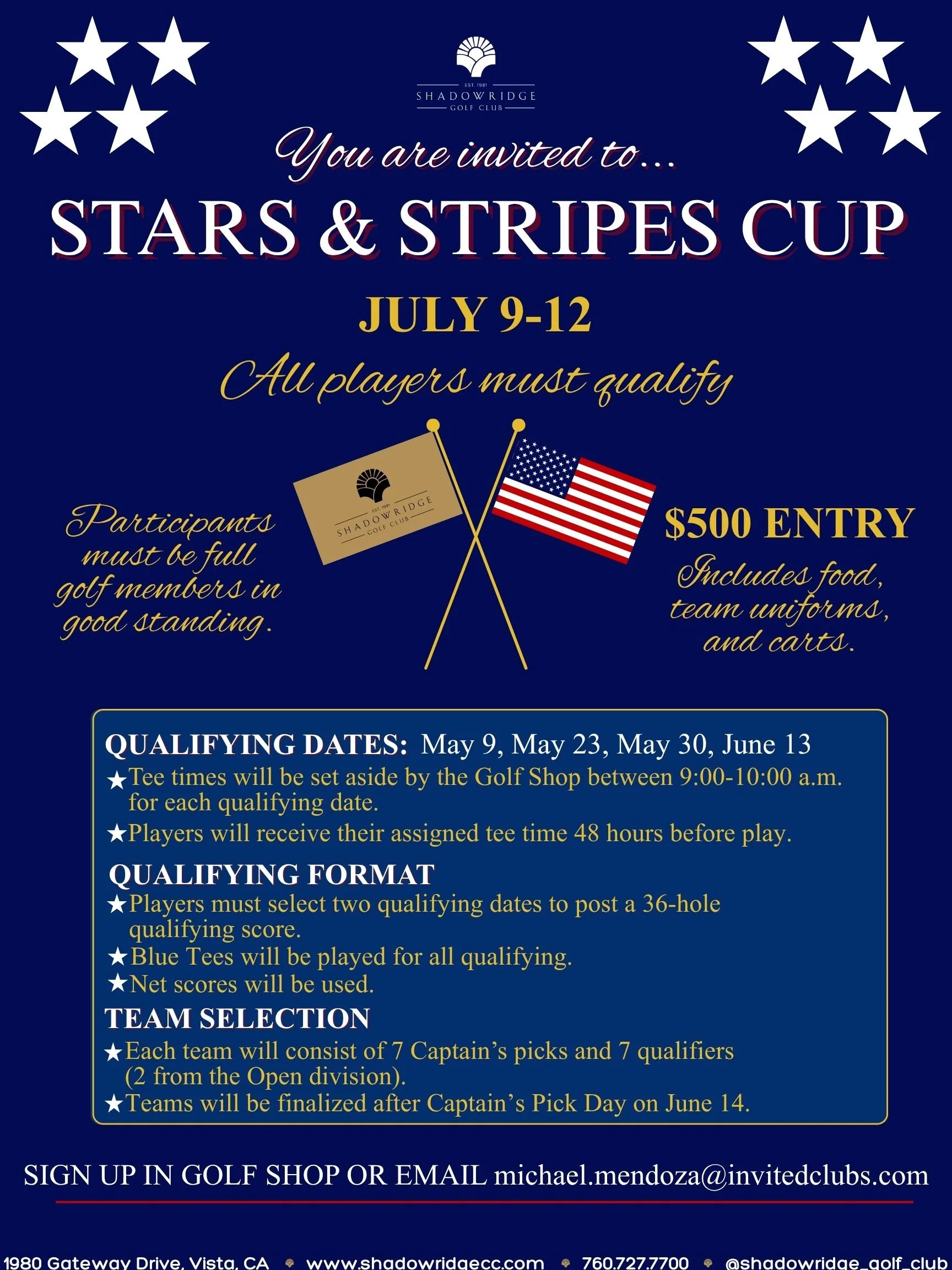 Stars & Stripes Cup
July 9th–12th | Tee Times Vary
Shadowridge Golf Club
1980 Gateway Drive, Vista, CA