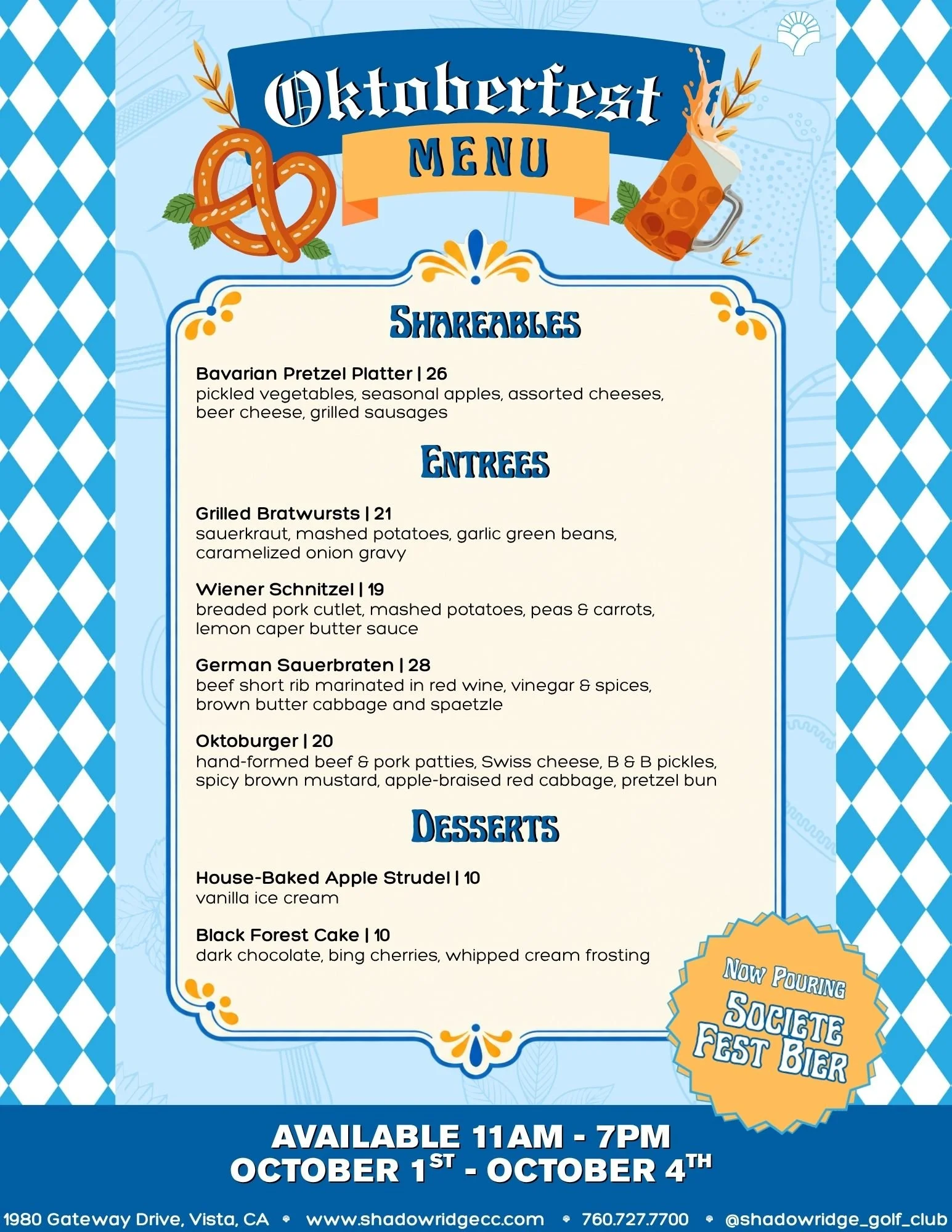 Oktoberfest
October 1st–4th | 11:00 AM–7:00 PM
Shadowridge Golf Club
1980 Gateway Drive, Vista, CA