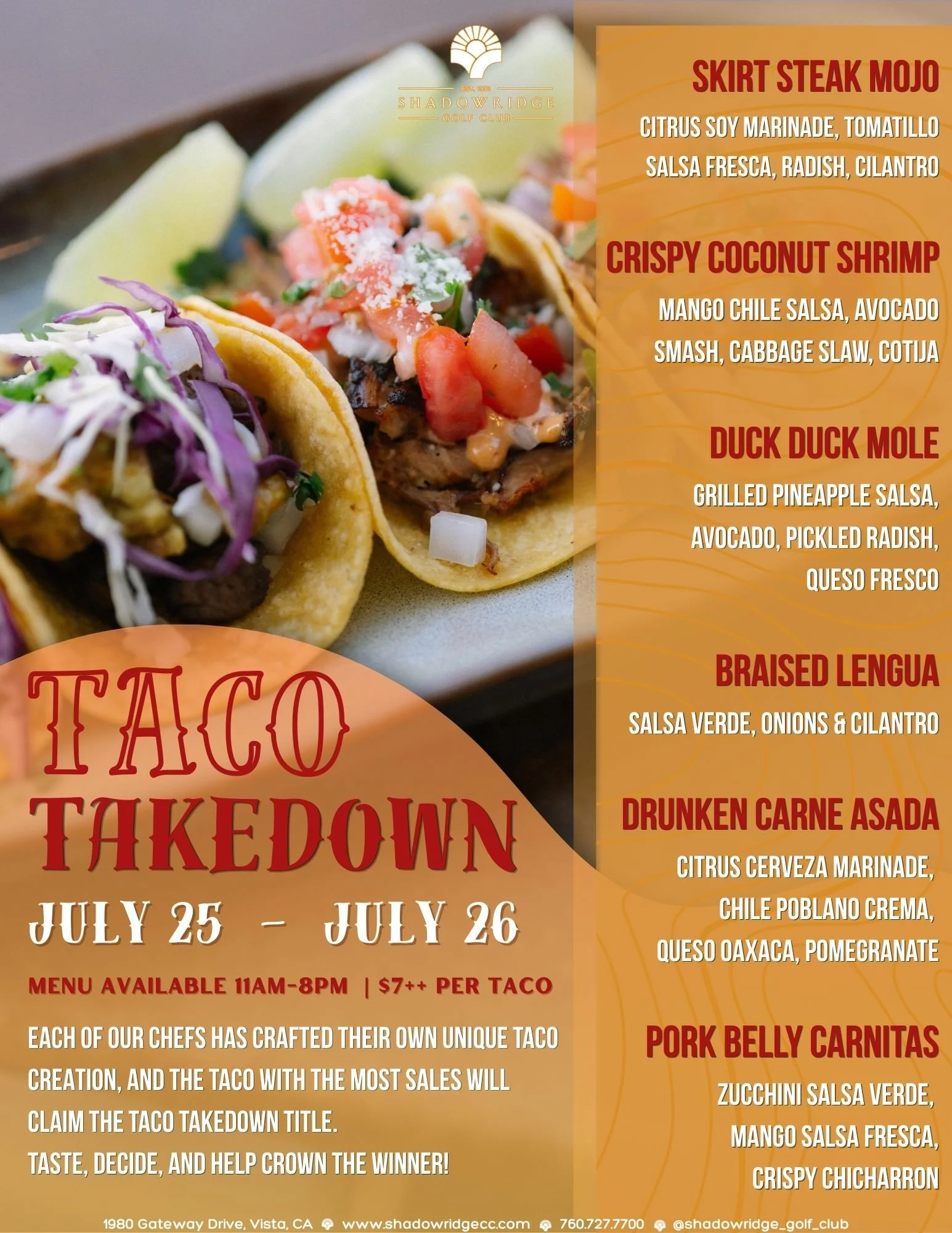 Taco Takedown
July 25th–26th | 11:00 AM–8:00 PM
Shadowridge Golf Club
1980 Gateway Drive, Vista, CA