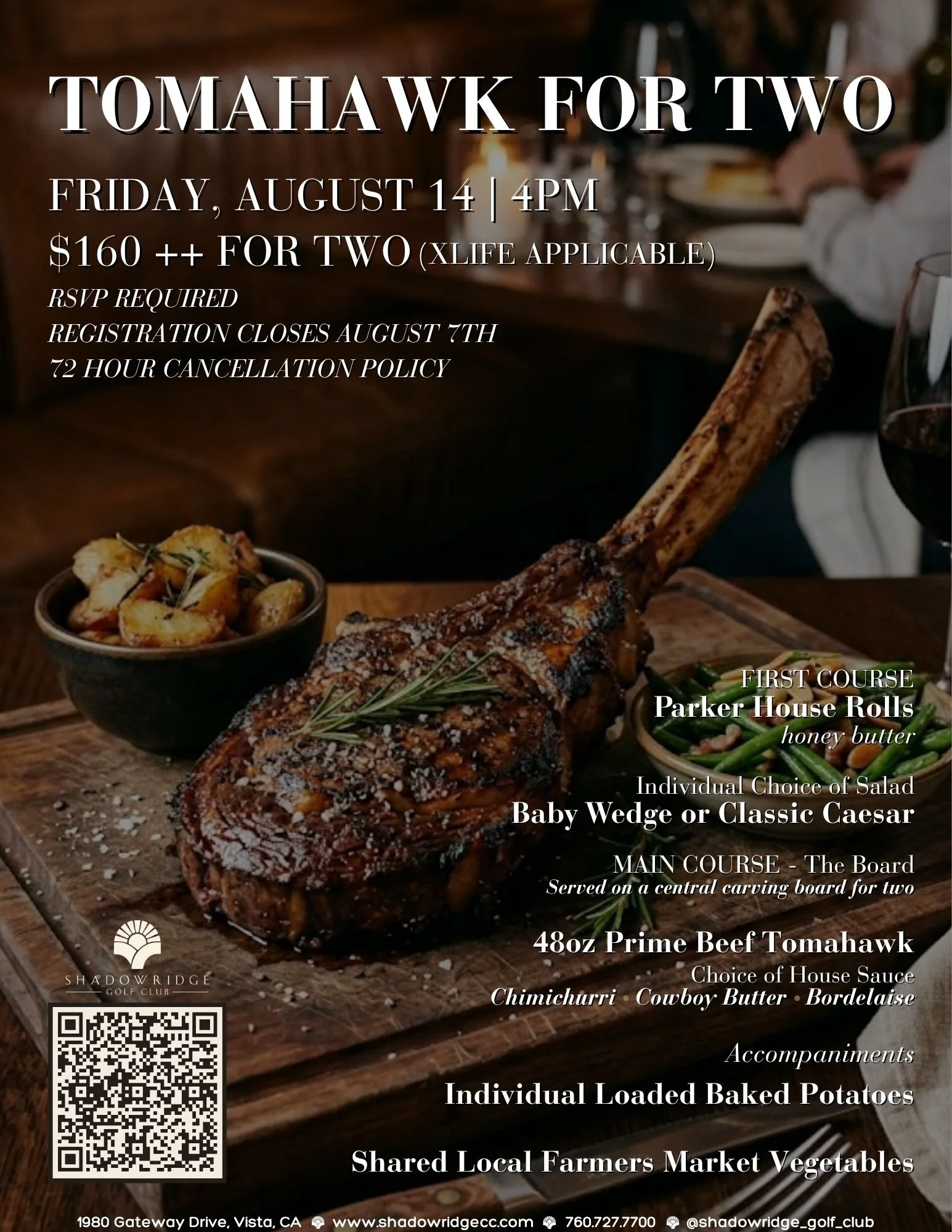 Tomahawk for Two
Friday, August 14th | 4:00 PM
Shadowridge Golf Club
1980 Gateway Drive, Vista, CA