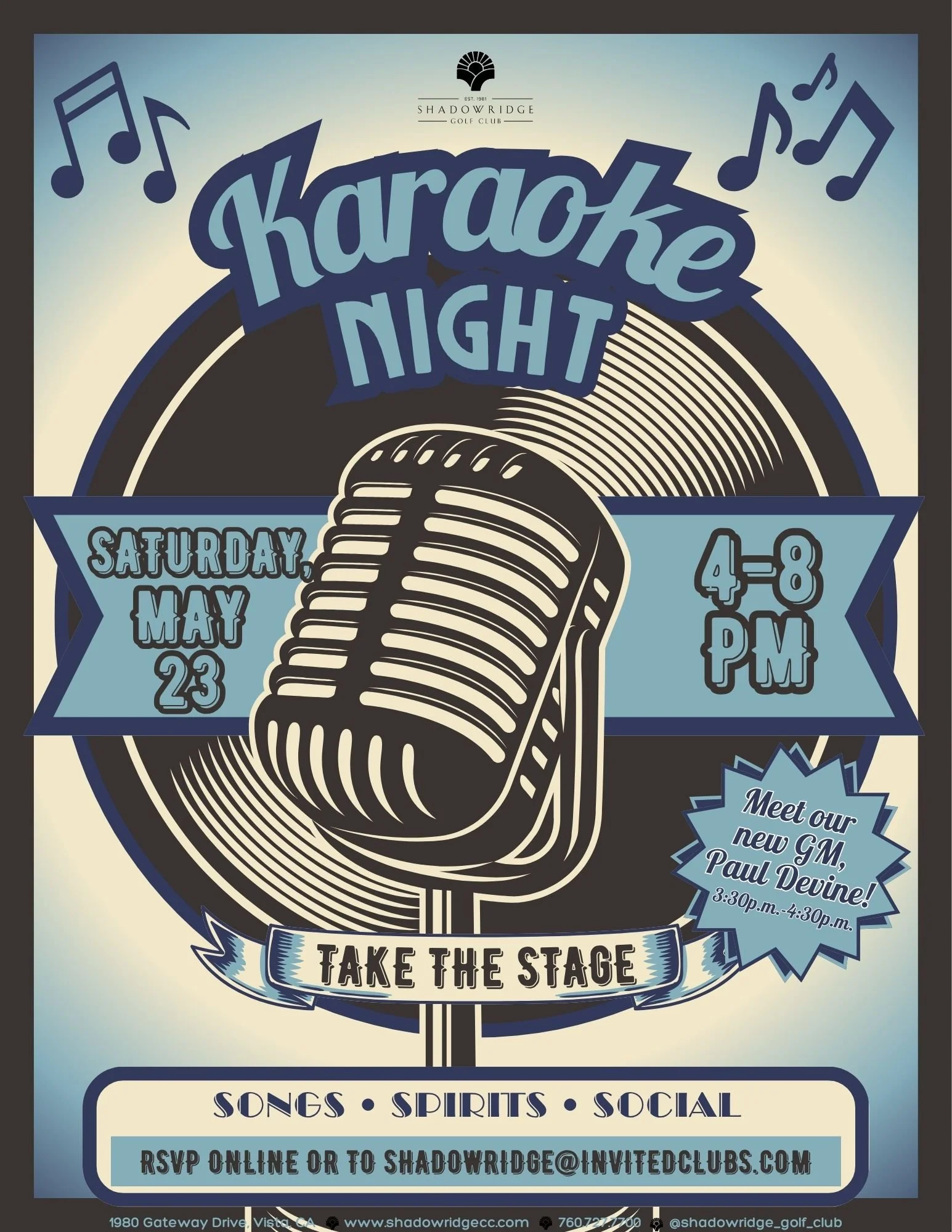 Karaoke Night
Saturday, May 23rd | 4:00–8:00 PM
Shadowridge Golf Club
1980 Gateway Drive, Vista, CA