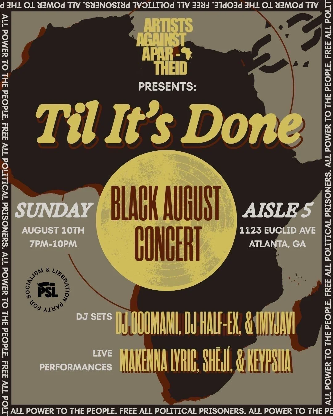 Till’ It’s Done Black August Concert @ AISLE 5 ATL