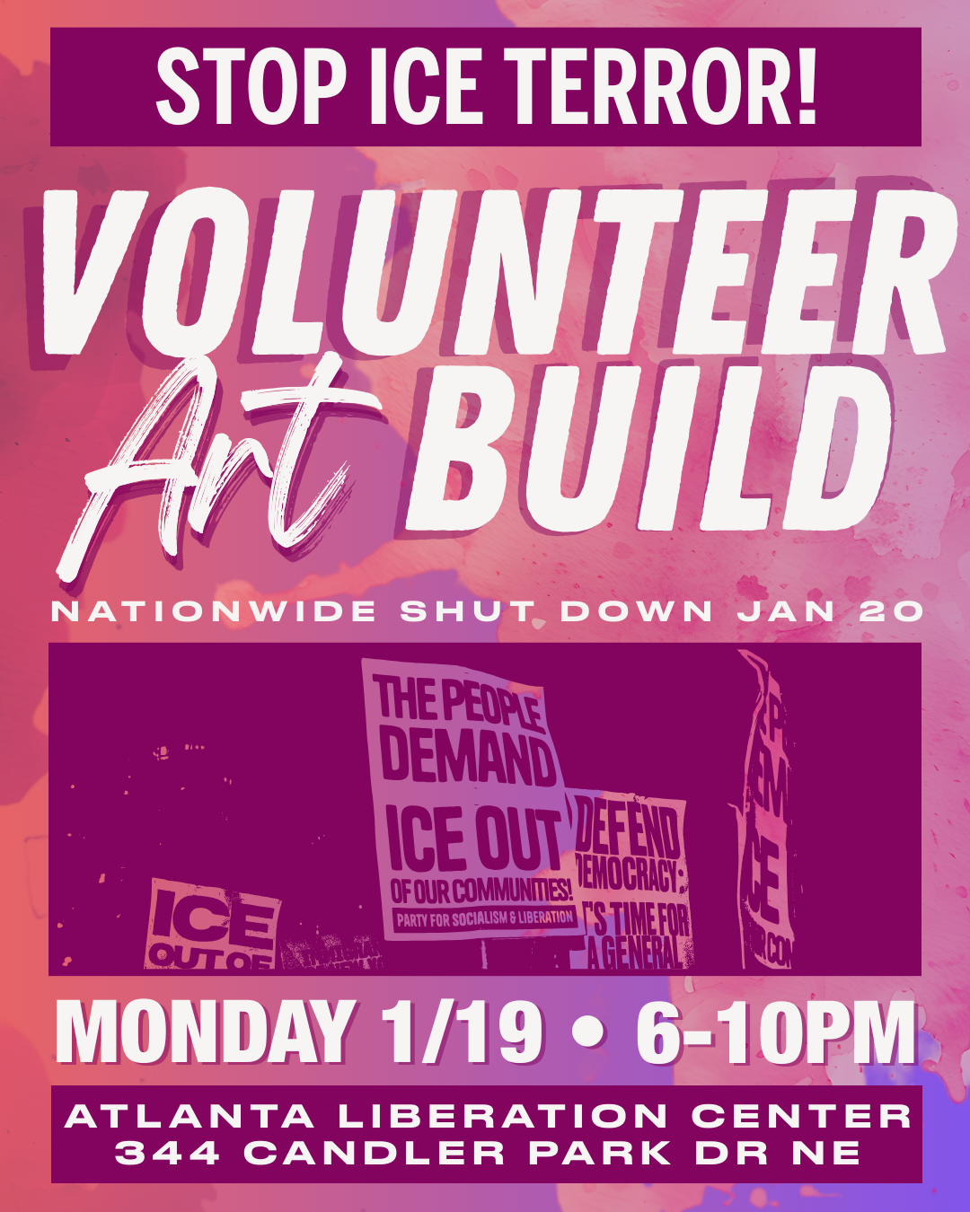 Stop ICE Terror Volunteer Art Build!