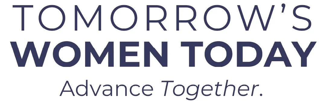 Tomorrow’s Women TODAY