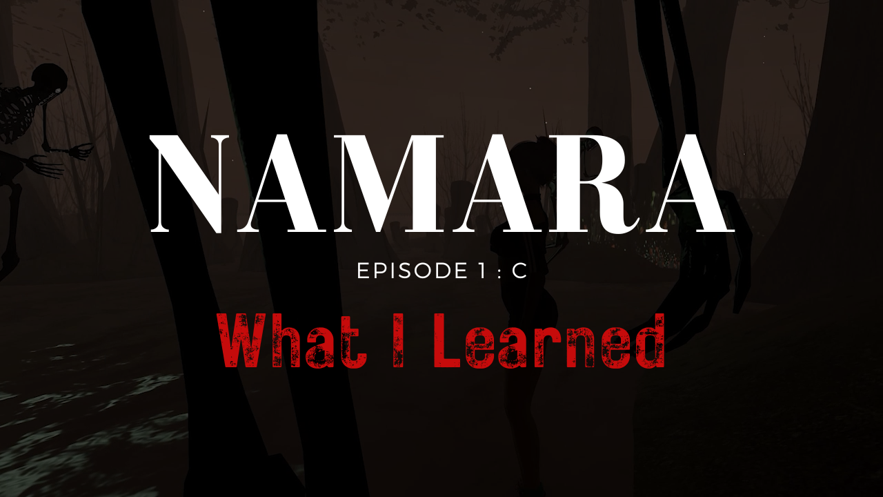 Machinima Learnings from Namara: Episode 1 Part C