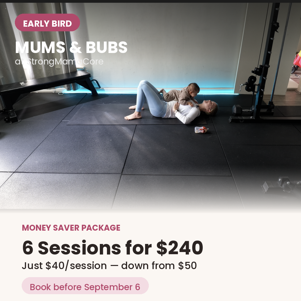 Mums & Bubs — Money Saver Package (Early Bird)