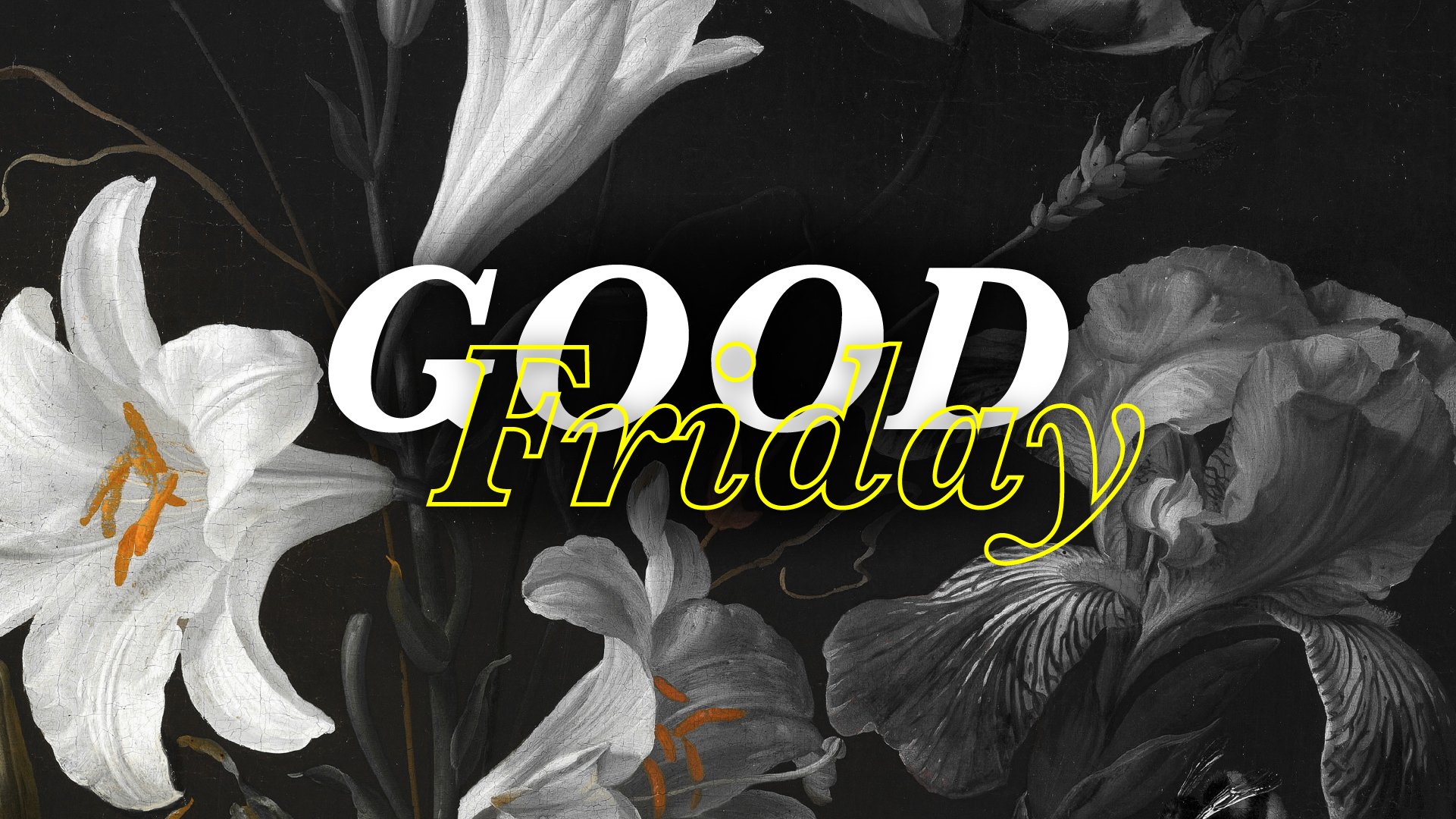 Good Friday (9:30AM &amp; 11:30AM)