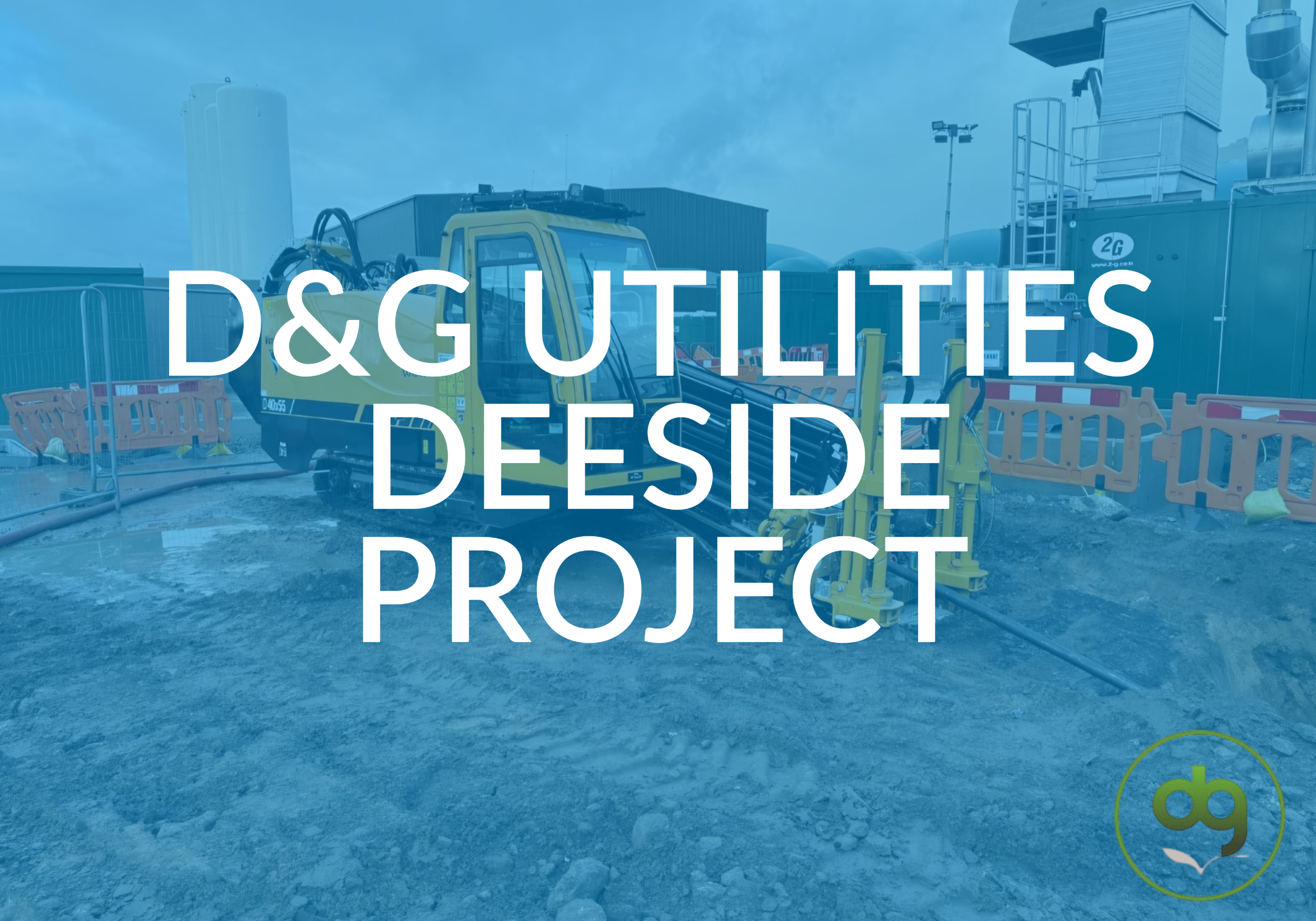 D&G Utilities Deeside