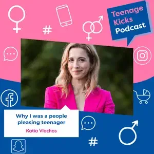 Ep.104: Why A Rebellious Teenager Might Be A Good Thing
   Teenage Kicks Podcast, February 19, 2025   