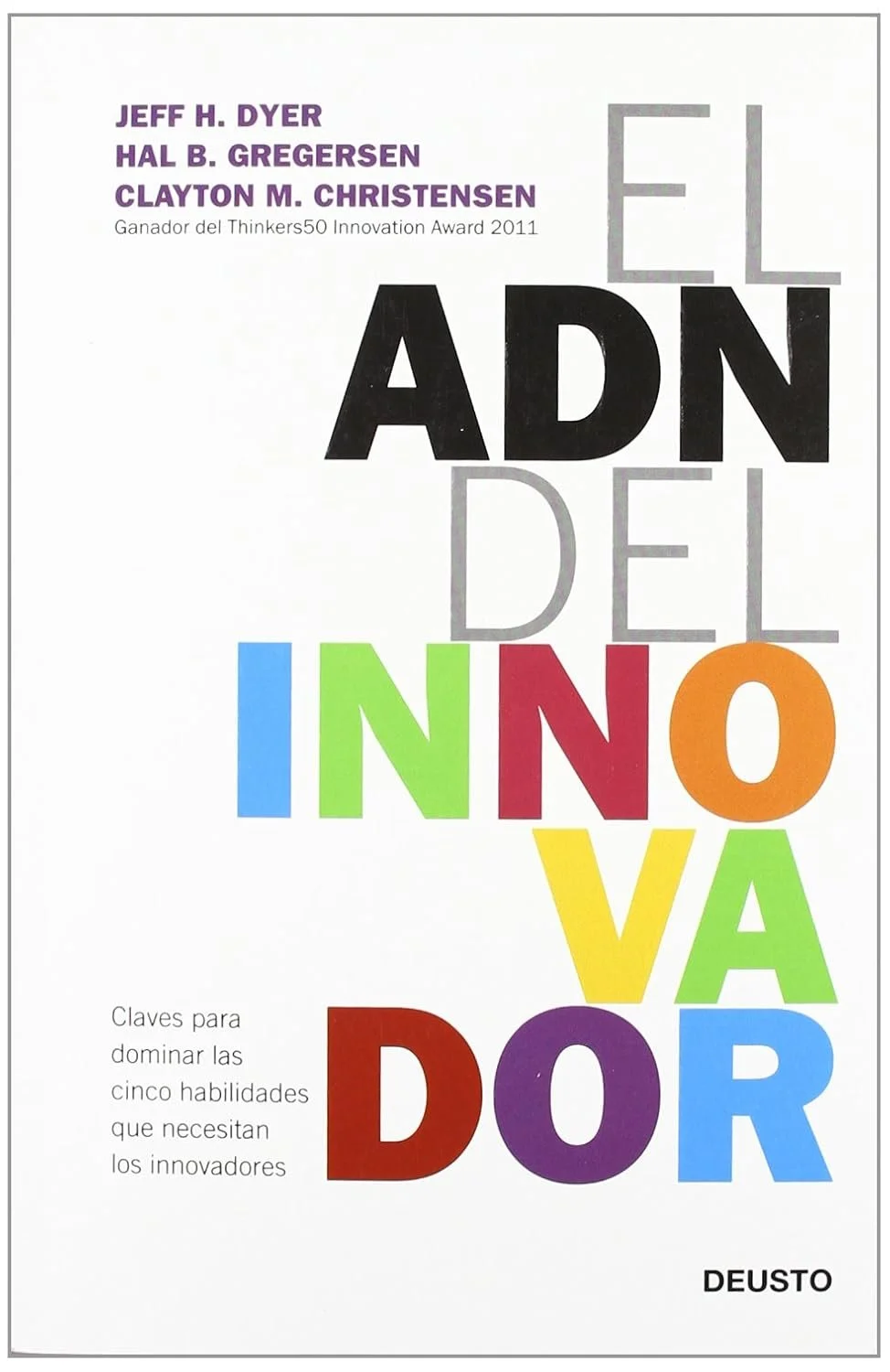 adn del innovador jeff h dyer hal b gregersen clayton m christensen