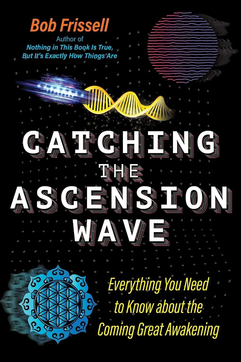catching the ascension wave bob frissel