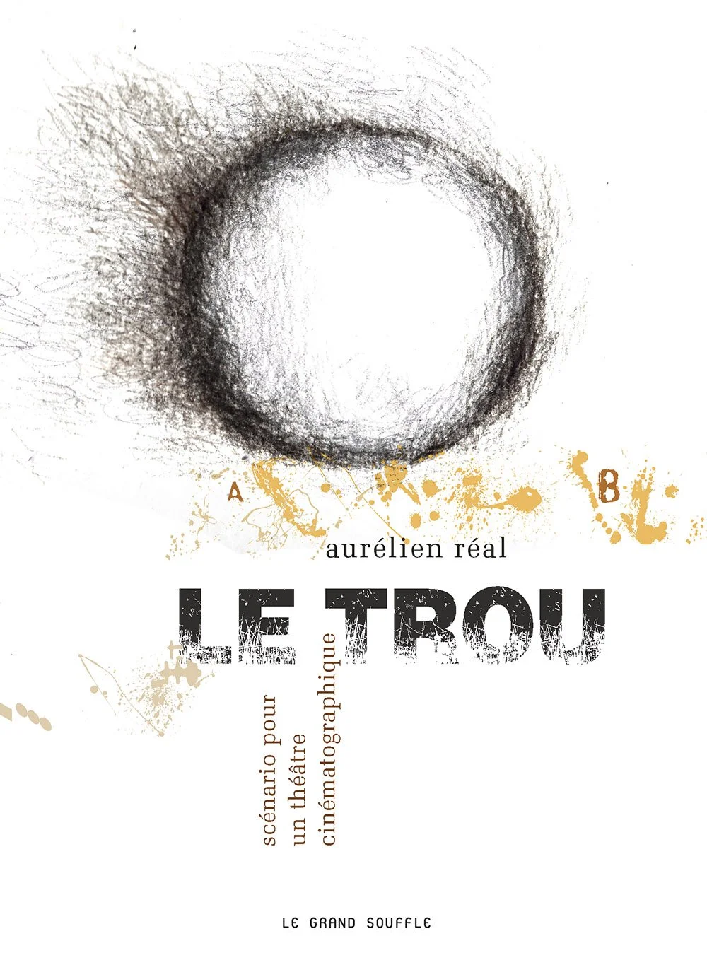 LE TROU - Aurélien Réal