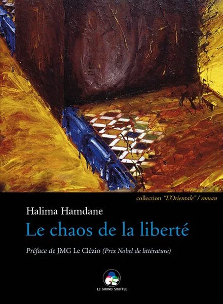 LA CHAOS DE LA LIBERTÉ - Halima Hamdane