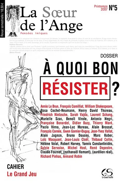 LA SOEUR DE L'ANGE V - A QUOI BON RÉSISTER ? - revue semestrielle de philosophie et littérature