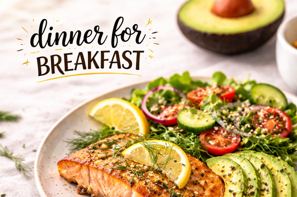 Dinner for Breakfast: Breaking the Morning Routine