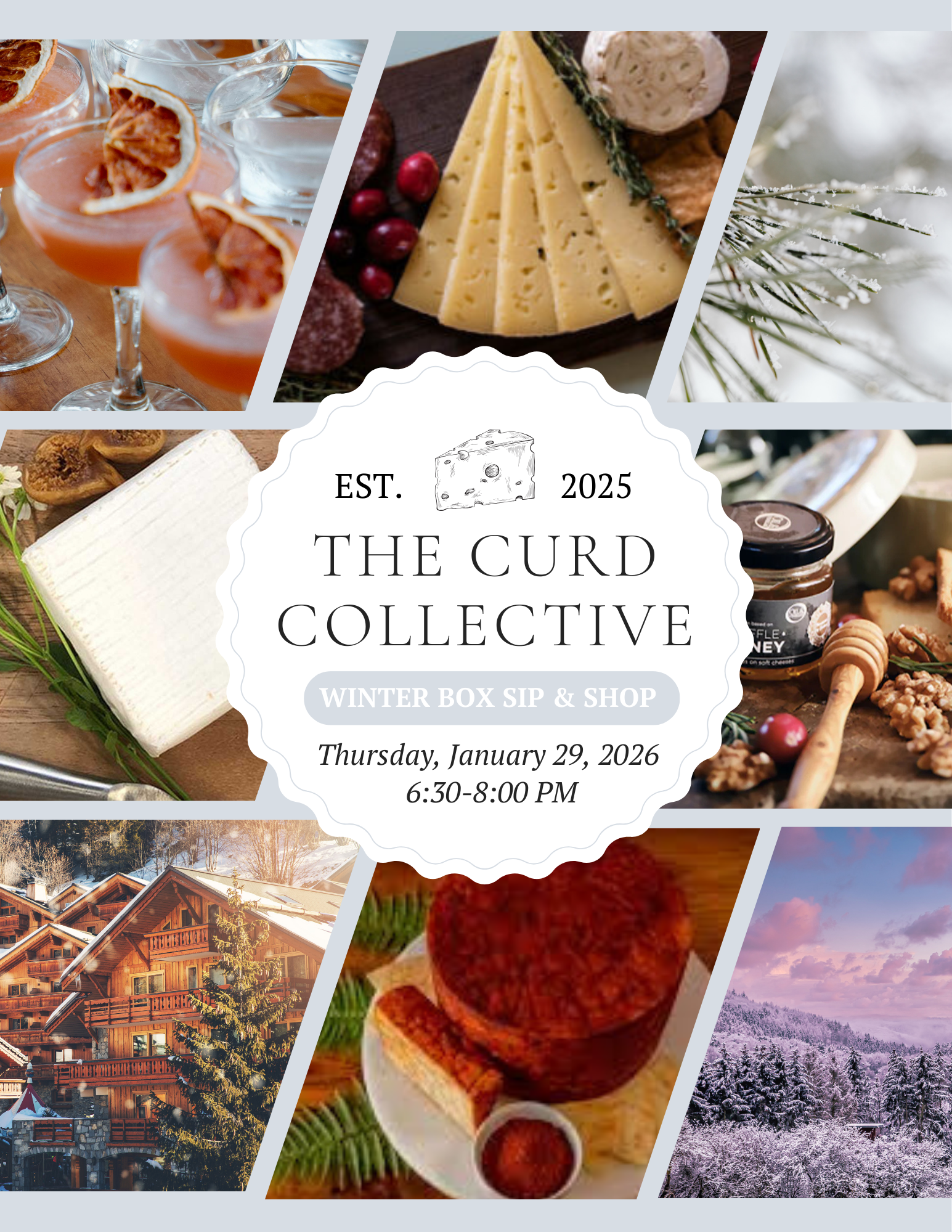 The Curd Collective event featuring a collage of photos featuring selection of cheeses, honey, and winter cocktails, along with a cozy, log cabins and a vast, snow-covered pine forest.