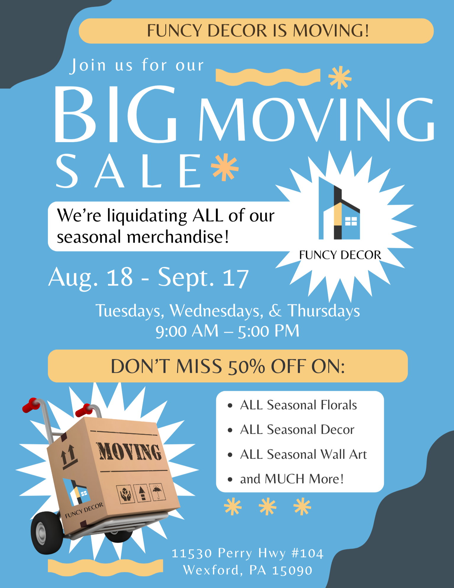 An advertisement for a moving sale by Funky Decor, announcing a big moving sale from August 18 to September 17, Tuesdays, Wednesdays, and Thursdays from 9:00 AM to 5:00 PM. The ad features a cartoon moving truck with a box labeled 'Funky Decor' and a house icon. The text highlights discounts of 50% on seasonal florals, decor, wall art, and other items, along with a store address at 11530 Perry Hwy #104, Wexford, PA 15090.