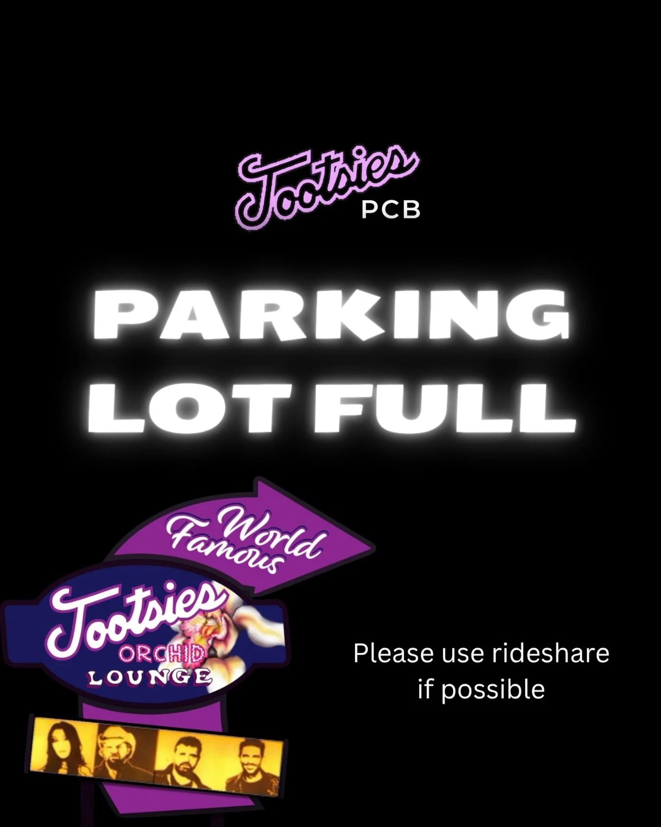Parking is officially FULL. Please use rideshare if possible. We're just getting started. 

@randyhouser tonight !!! @tootsies_orchid_lounge @tootsiespcb 

SHOW IS FREE &bull; NO TICKET NEEDED &bull; NO VIP