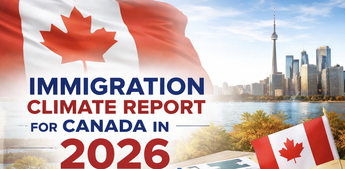 Immigration Climate Report For Canada in 2026