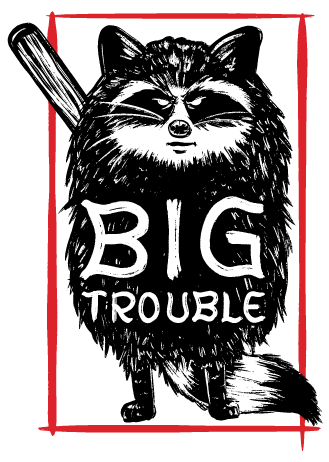 Big Trouble Sticker