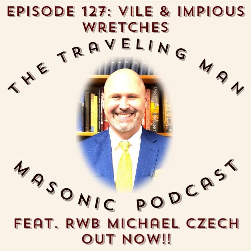Episode 127: Vile &amp; Impious Wretches