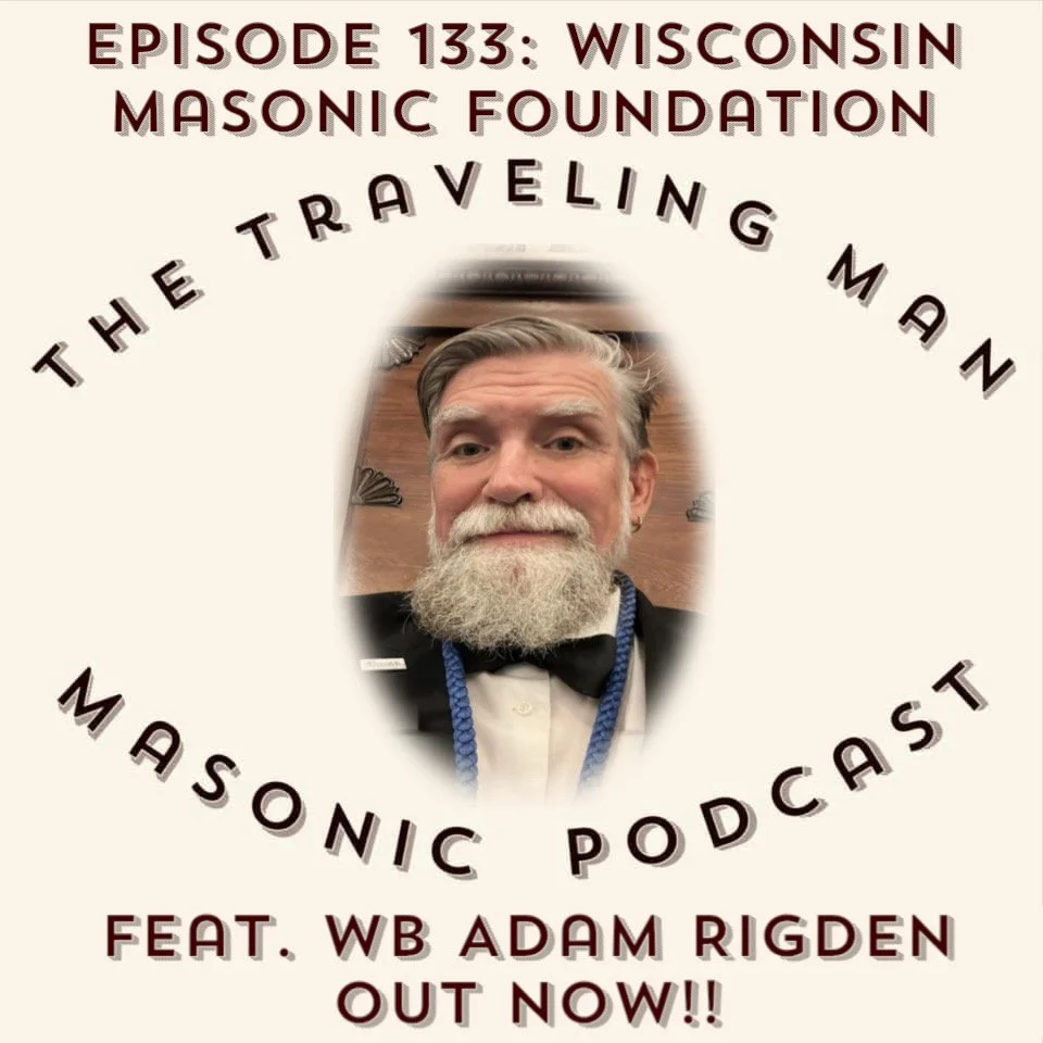 Episode 133: Wisconsin Masonic Foundation