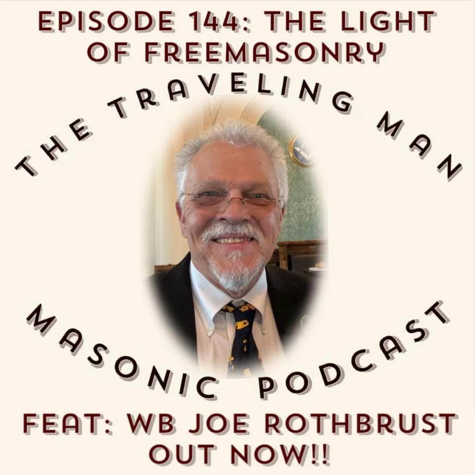Episode 144: The Light of Freemasonry