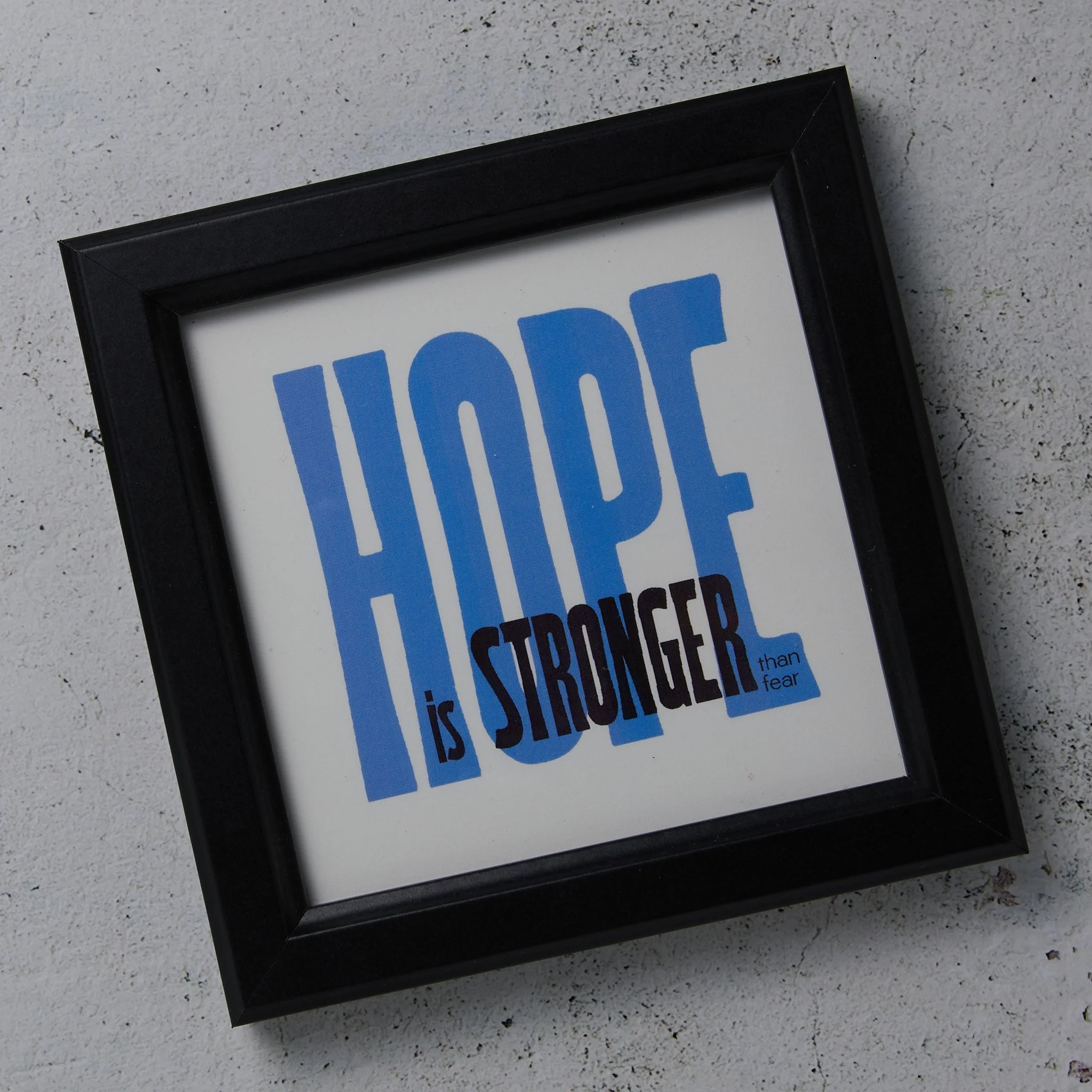 https://www.etsy.com/listing/4443979019/hope-is-stronger-than-fear-4x4-inch
