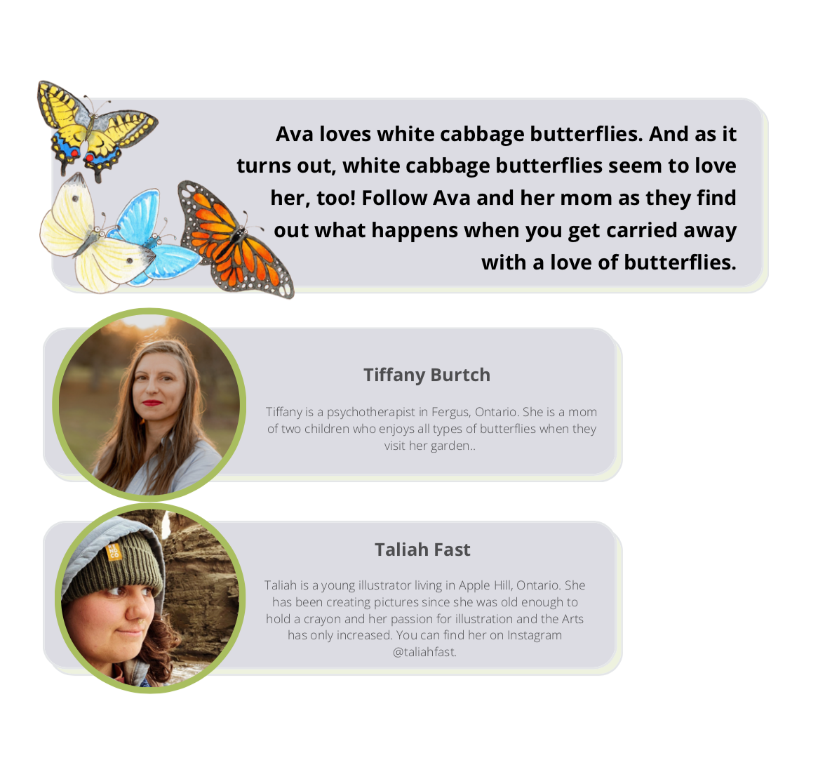 An illustration of four colorful butterflies, including yellow, blue, and orange varieties, around a text box. Beneath, there are photos and brief bios of two women, Tiffany Burtch and Taliah Fast, with their names and descriptions about their interests in butterflies and art.