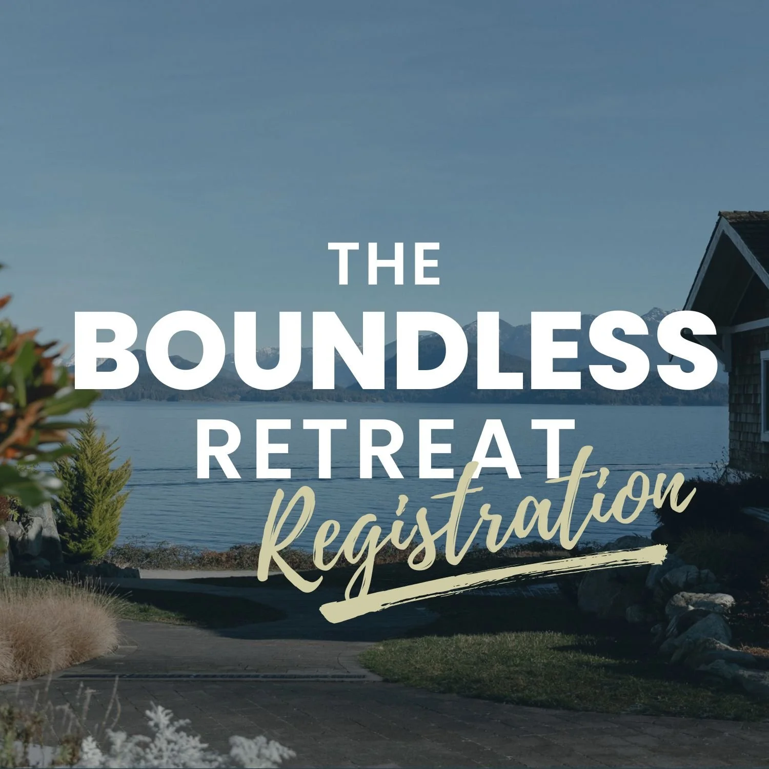 Boundless Retreat Registration