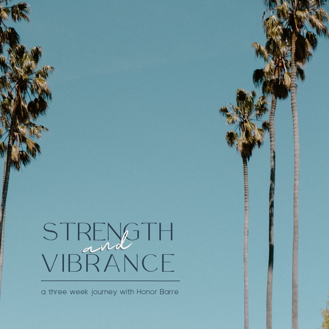 Are you ready to take a journey with us?🌴

Honor Barre is offering a three-week Strength &amp; Vibrance Journey to help you shift your focus back to yourself, your unique journey, and the radiant strength within you.

Here's how you can participate: