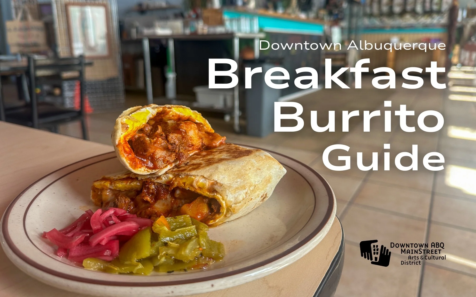Downtown ABQ Breakfast Burrito Guide