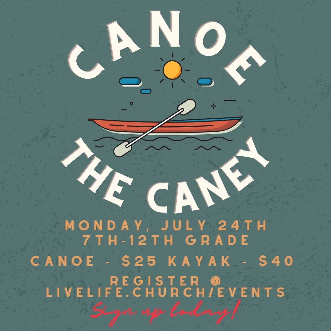 Less than a week to get registered for Canoe the Caney!! We want to see you there so go to livelife.church/events and get signed up TODAY!
#livelifestudents #canoethecaney