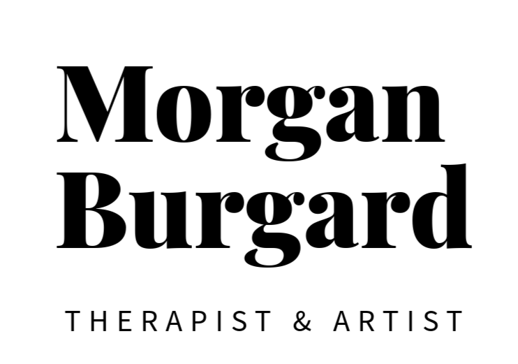 Morgan Burgard - Therapist &amp; Artist