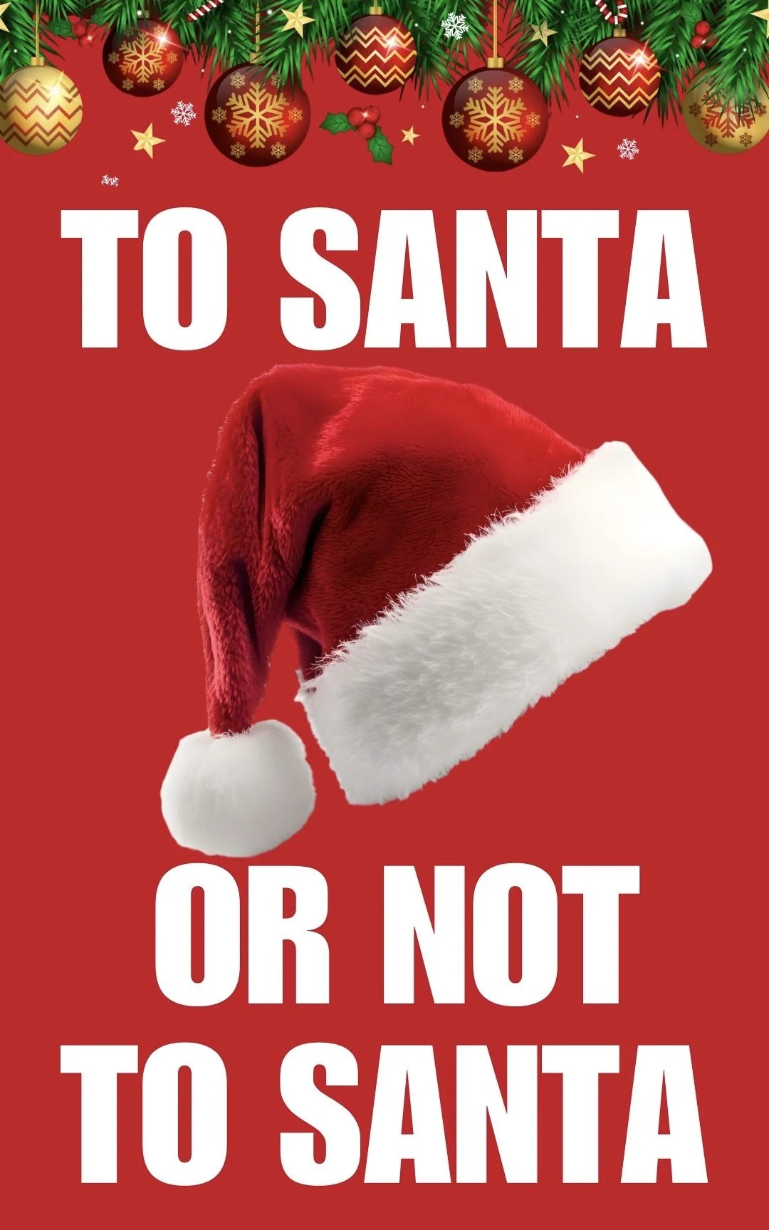 To Santa or Not to Santa