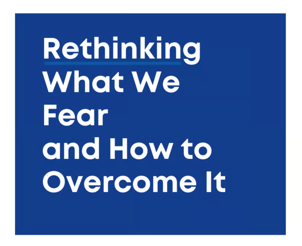 The Only Thing We Have to Fear is the Story Fear Tells Us