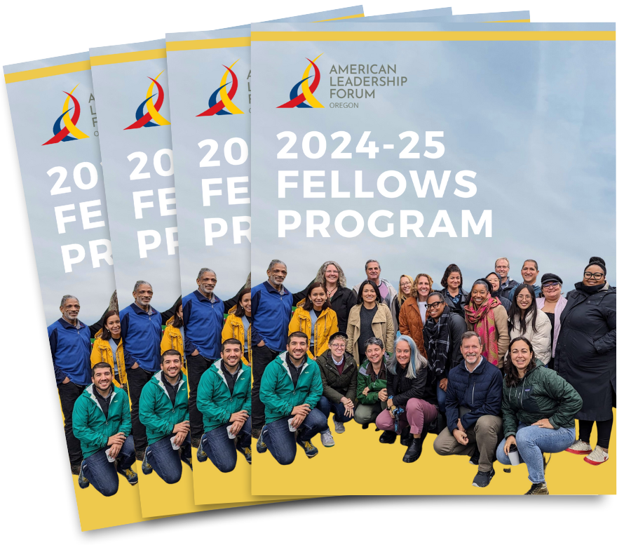 Fellow Program About the Fellows Program — American Leadership Forum of Oregon