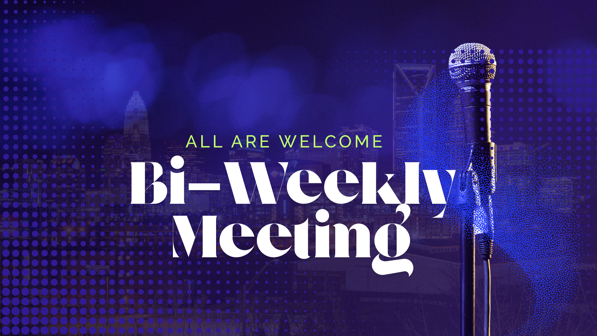 Bi-Weekly Meeting