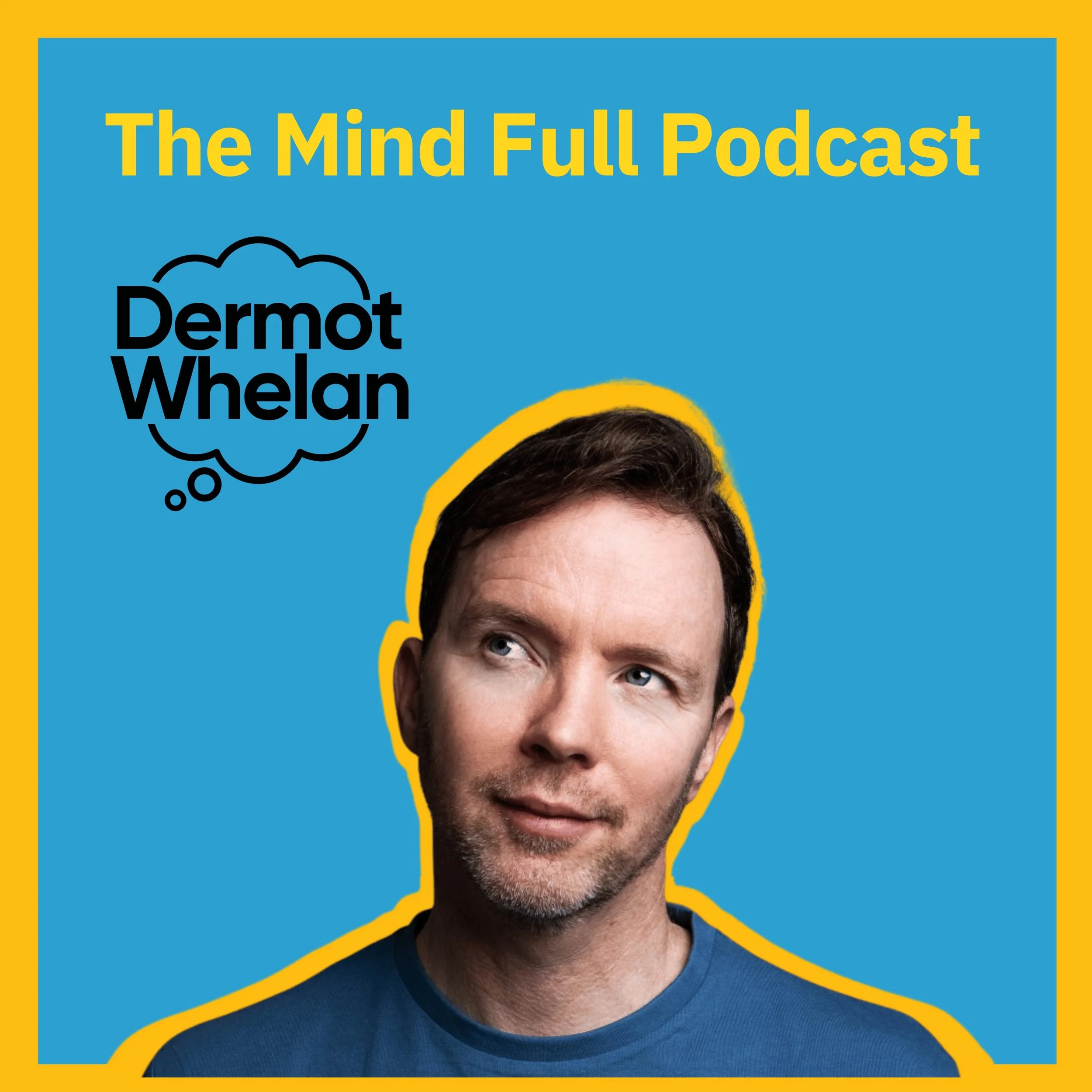 Demot Whelan and Coach Josh Talk about healthy eating on The Mind Full podcast