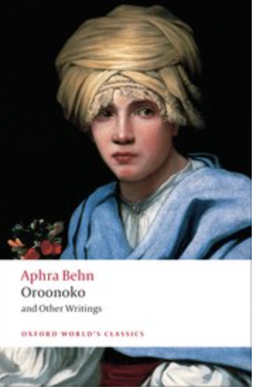 Oroonoko, and Other Writings