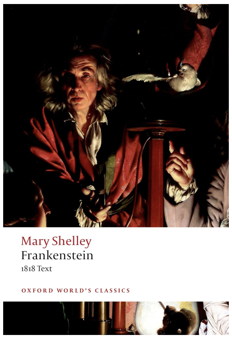 Frankenstein: or 'The Modern Prometheus': The 1818 Text