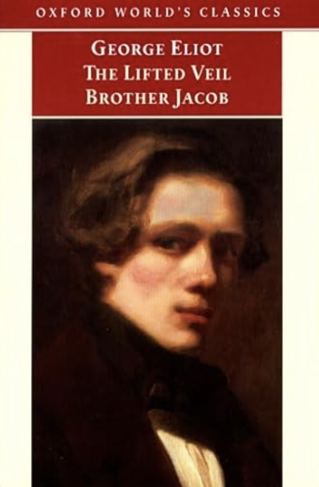 The Lifted Veil / Brother Jacob