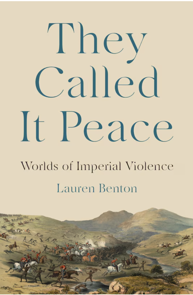 They Called It Peace: Worlds of Imperial Violence