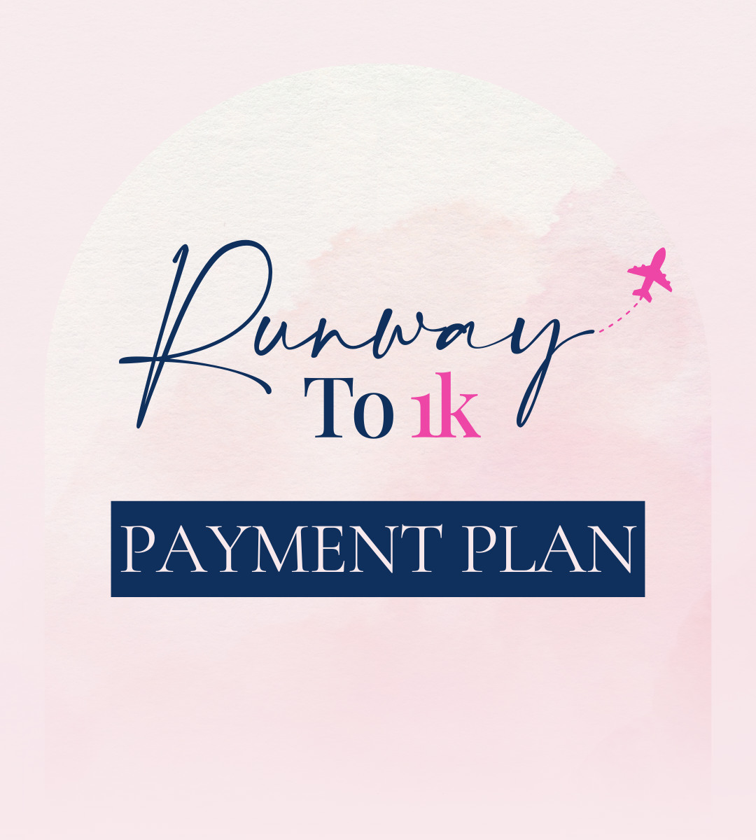 Runway To 1K - Payment Plan